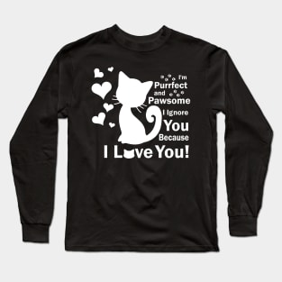 Im Purrfect and Pawsome Valentines Day Cat Lover Long Sleeve T-Shirt